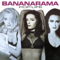 BANANARAMA-POP LIFE